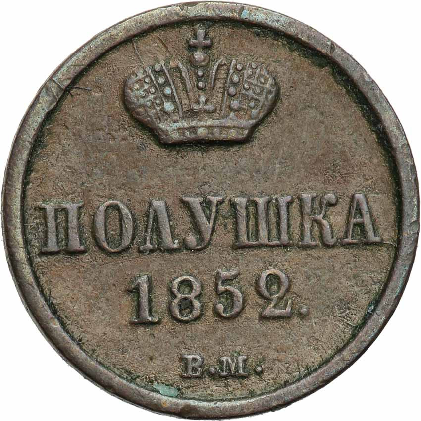 Polska XIX w./ Rosja. Mikołaj I. Połuszka (1/4 kopiejki) 1852 BM, Warszawa